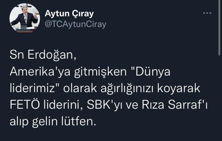 İYİ Parti'li Çıray: FETÖ liderini, SBK'yı ve Sarraf'ı da alıp gelin lütfen