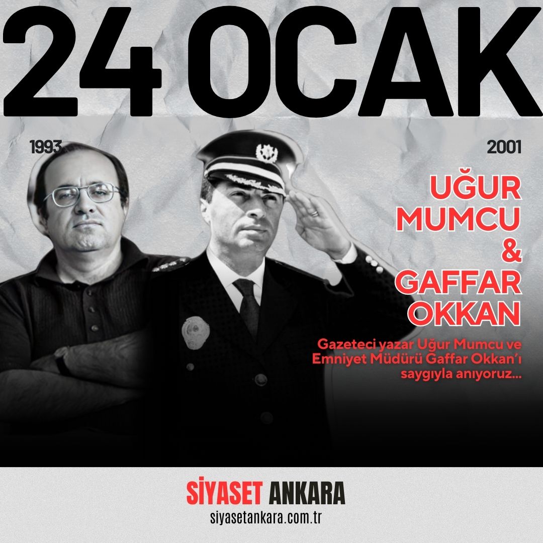 Uğur Mumcu ve Gaffar Okkan'ı Saygıyla Anıyoruz...