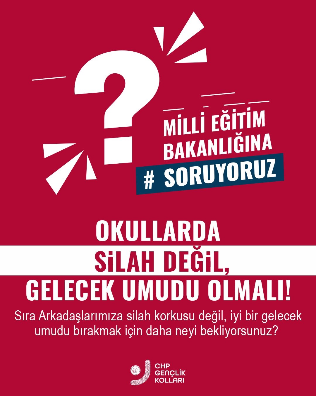 CHP Gençlik Kolları: OKULLARDA SİLAH DEĞİL, UMUT OLMALI!