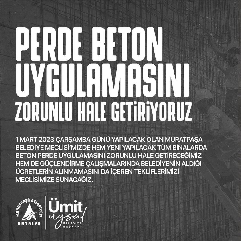 MURATPAŞA BELEDİYESİ PERDE BETONU ZORUNLU KILDI.