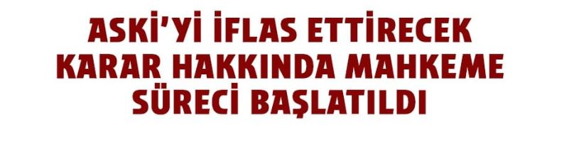 ABB: Su indirimi kararını yargıya taşıdık