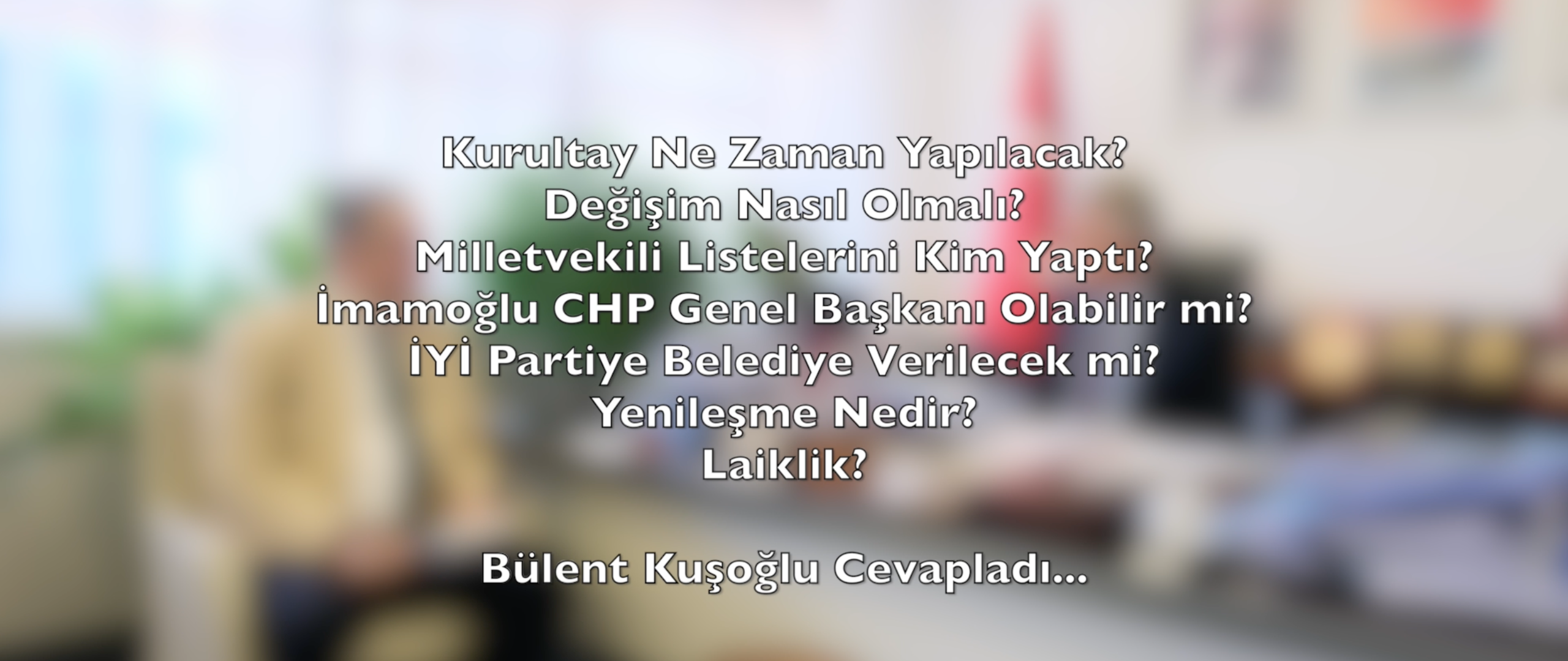 Bülent Kuşoğlu'dan Özel Açıklamalar