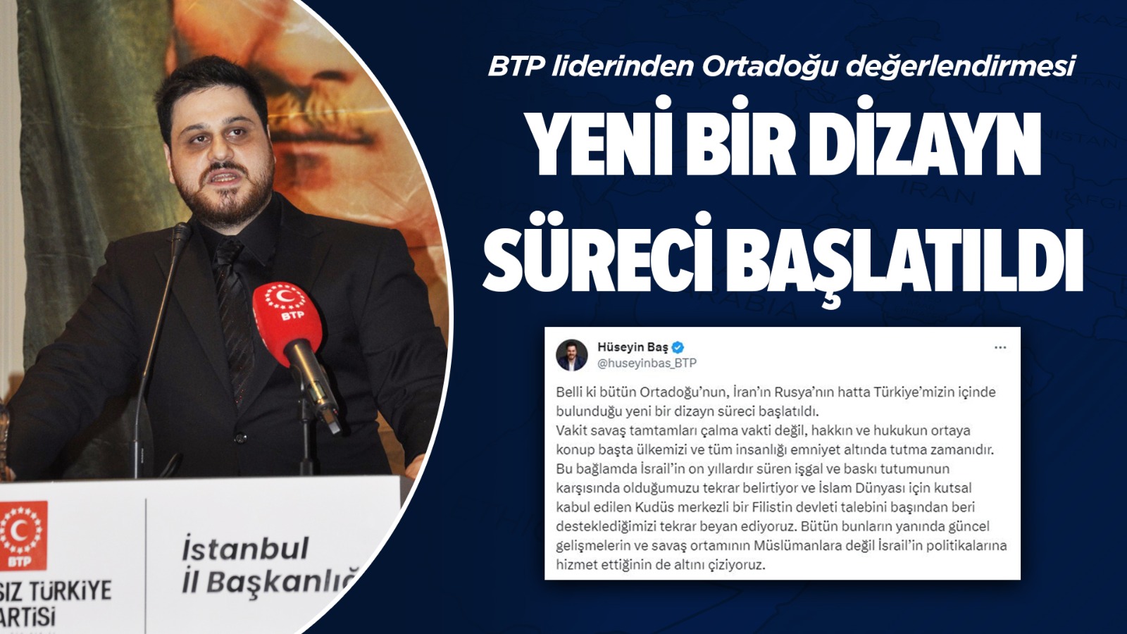 BTP liderinden Ortadoğu değerlendirmesi...