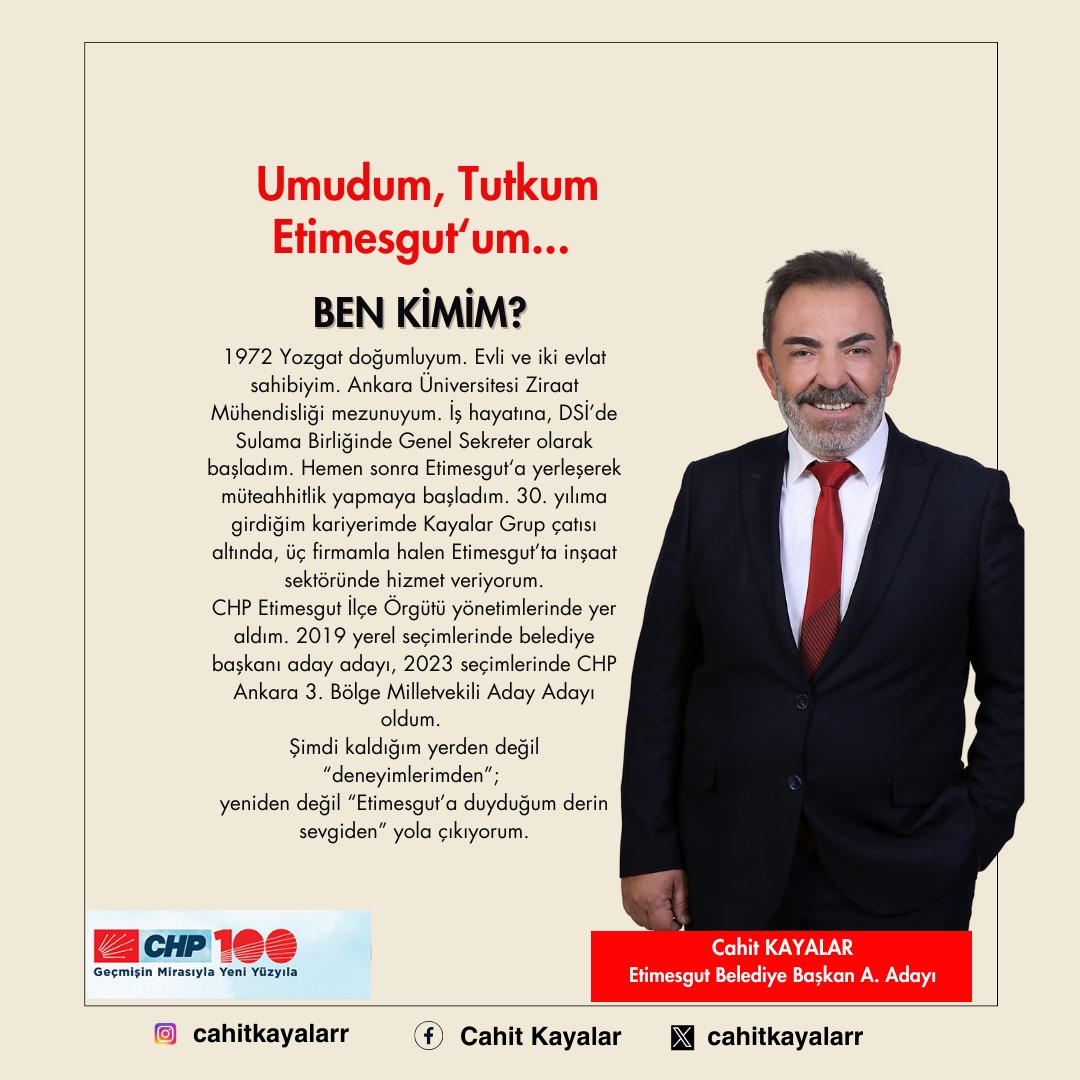 Cahit Kayalar Etimesgut Belediye Başkan Adayı 
