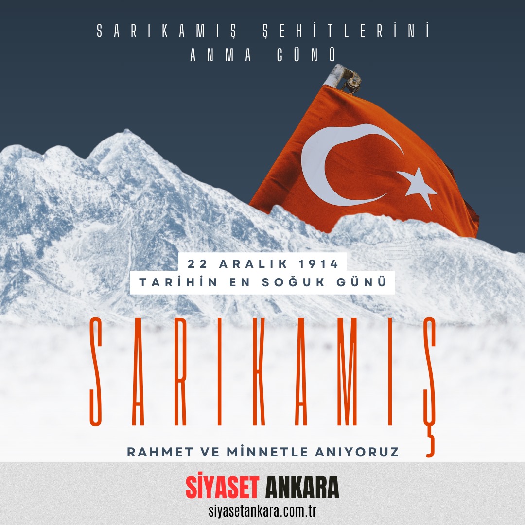 Sarıkamış Şehitlerini Rahmet ve Minnetle Anıyoruz...