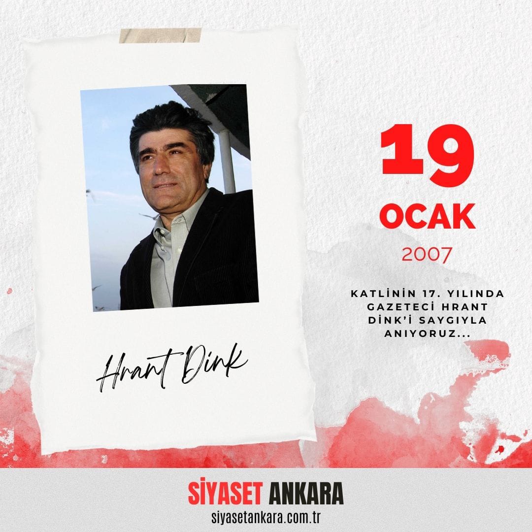 Hrant Dink'i Saygıyla Anıyoruz...