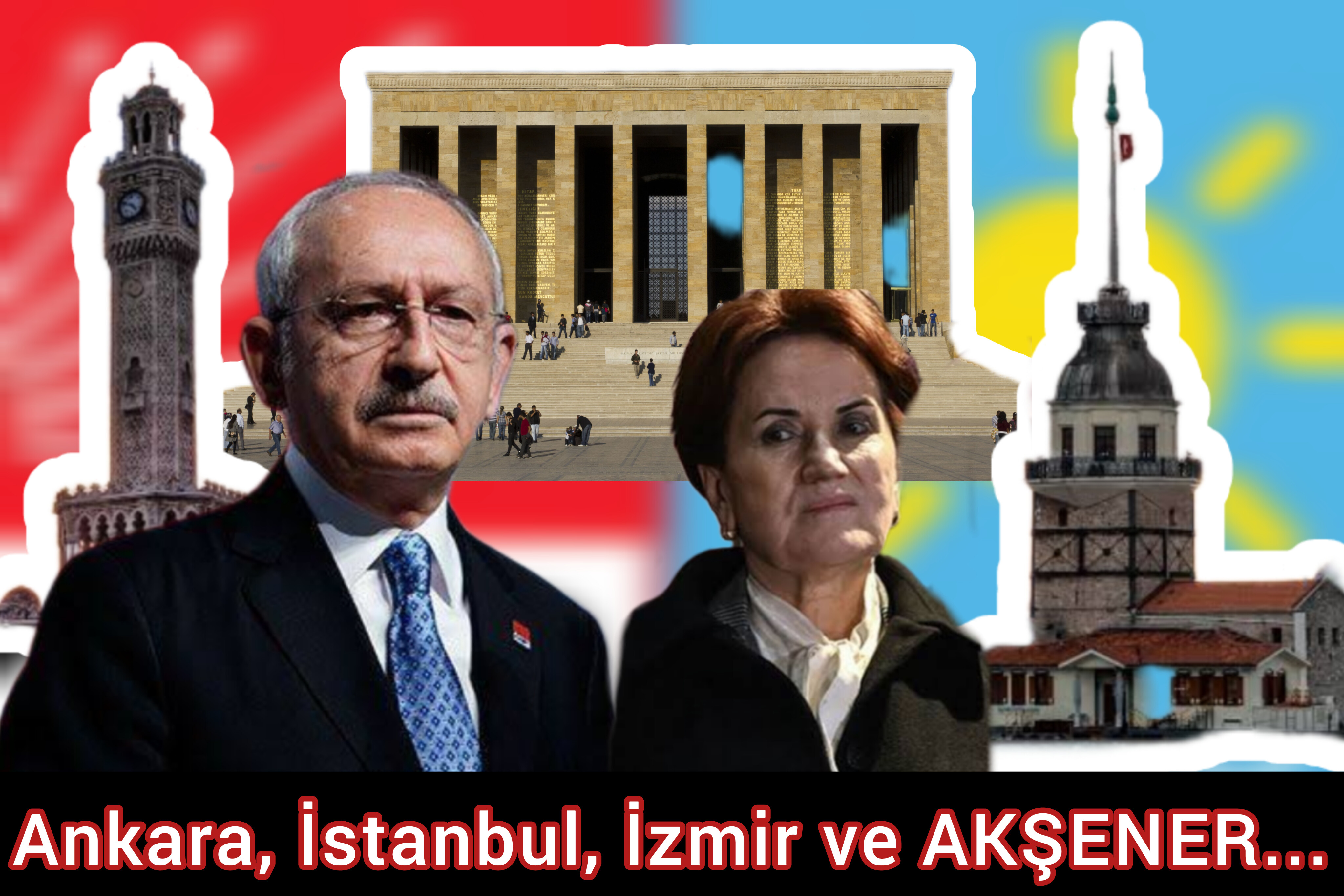 ANKARA, İSTANBUL, İZMİR ve AKŞENER...