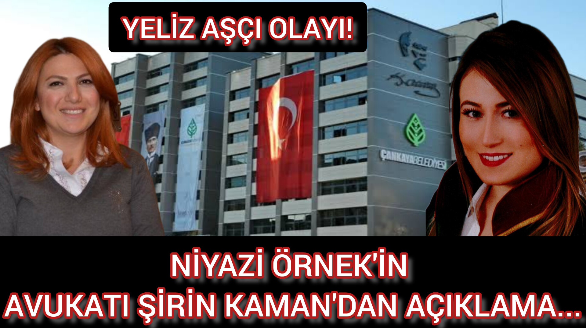 YELİZ AŞÇI OLAYI...