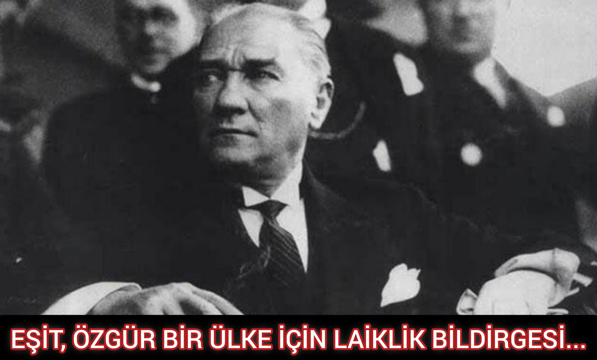 EŞİT, ÖZGÜR BİR ÜLKE İÇİN LAİKLİK BİLDİRGESİ