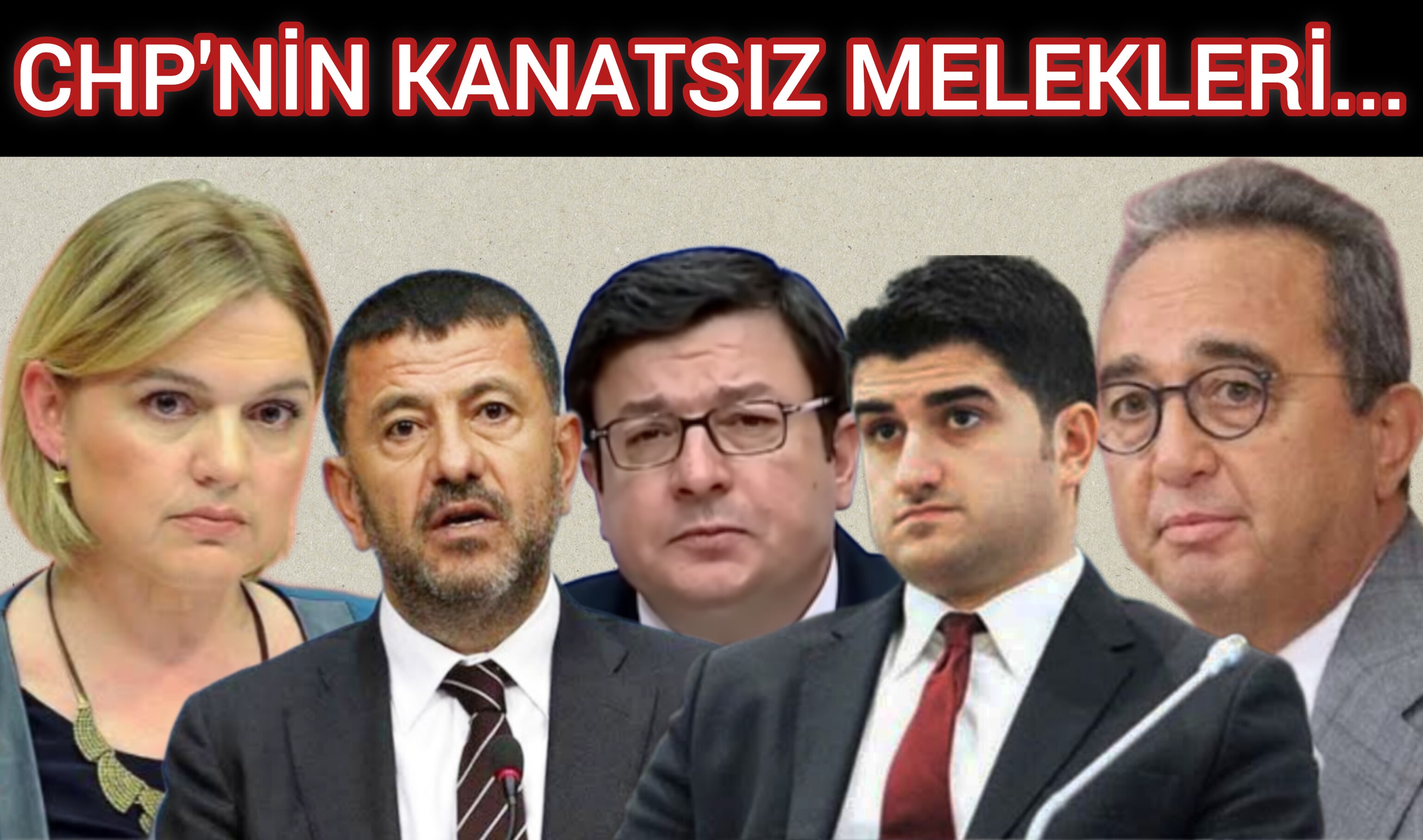 CHP'nin KANATSIZ MELEKLERİ...