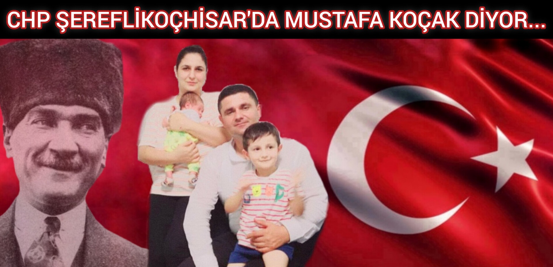 CHP ŞEREFLİKOÇHİSAR'DA MUSTAFA KOÇAK DİYOR...