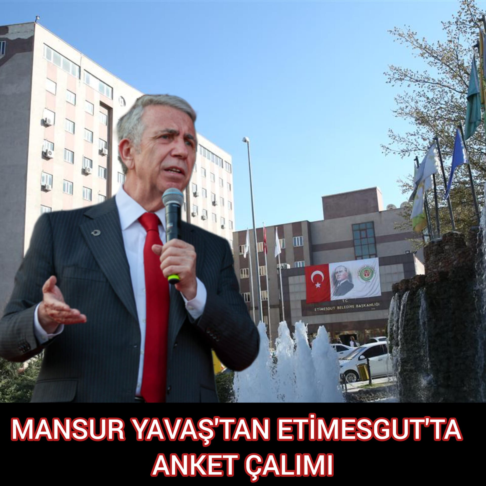 MANSUR YAVAŞ'TAN ETİMESGUT'TA  ANKET ÇALIMI...