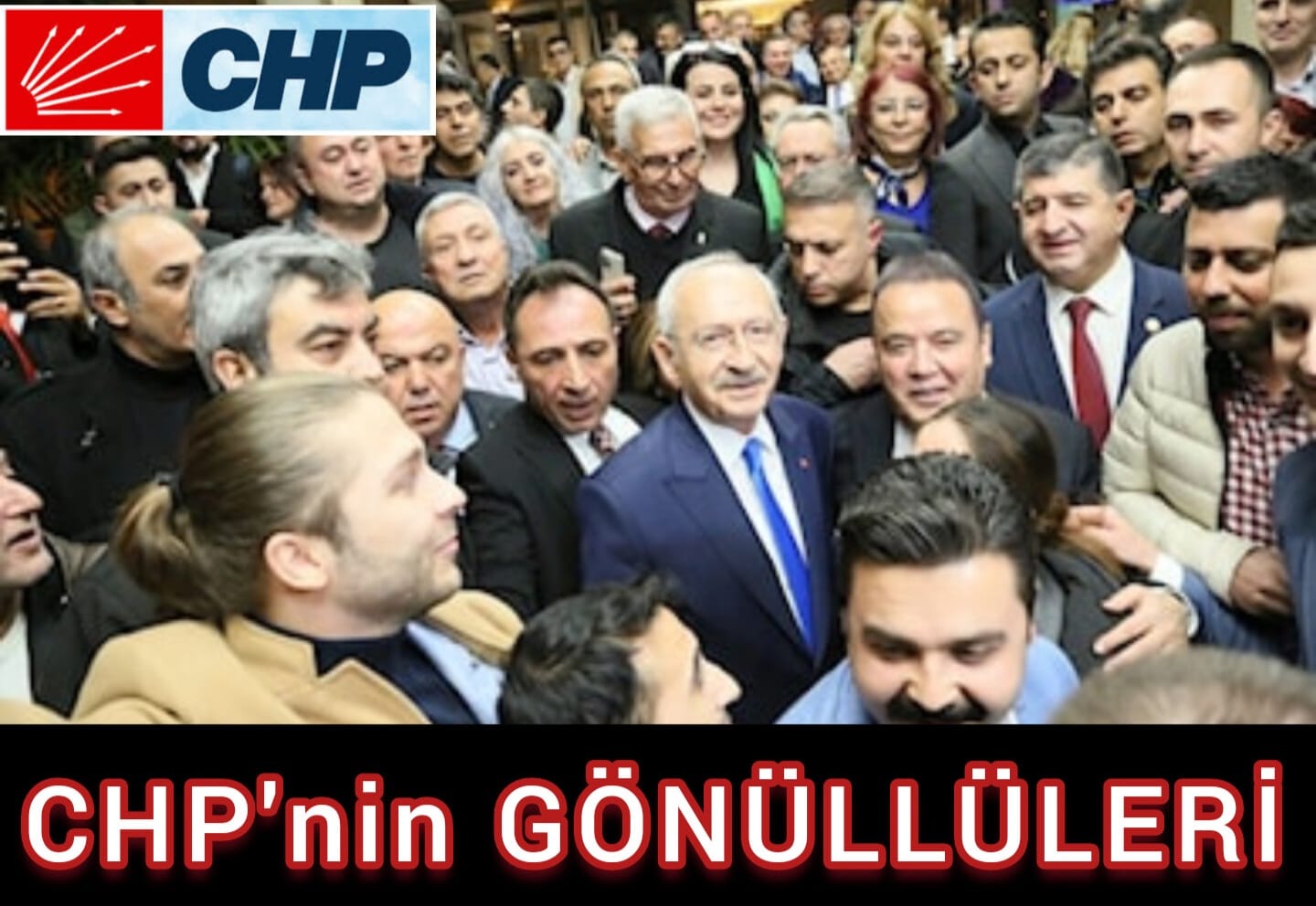 CHP'nin GÖNÜLLÜLERİ