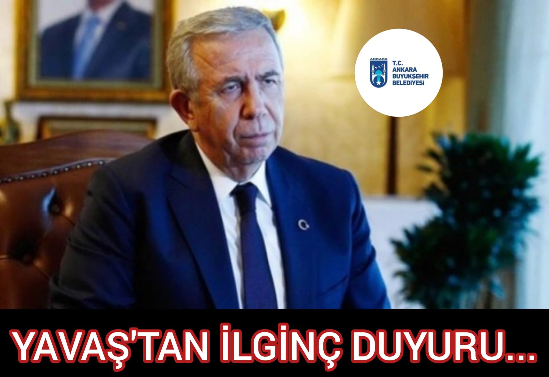 YAVAŞ'TAN İLGİNÇ DUYURU...