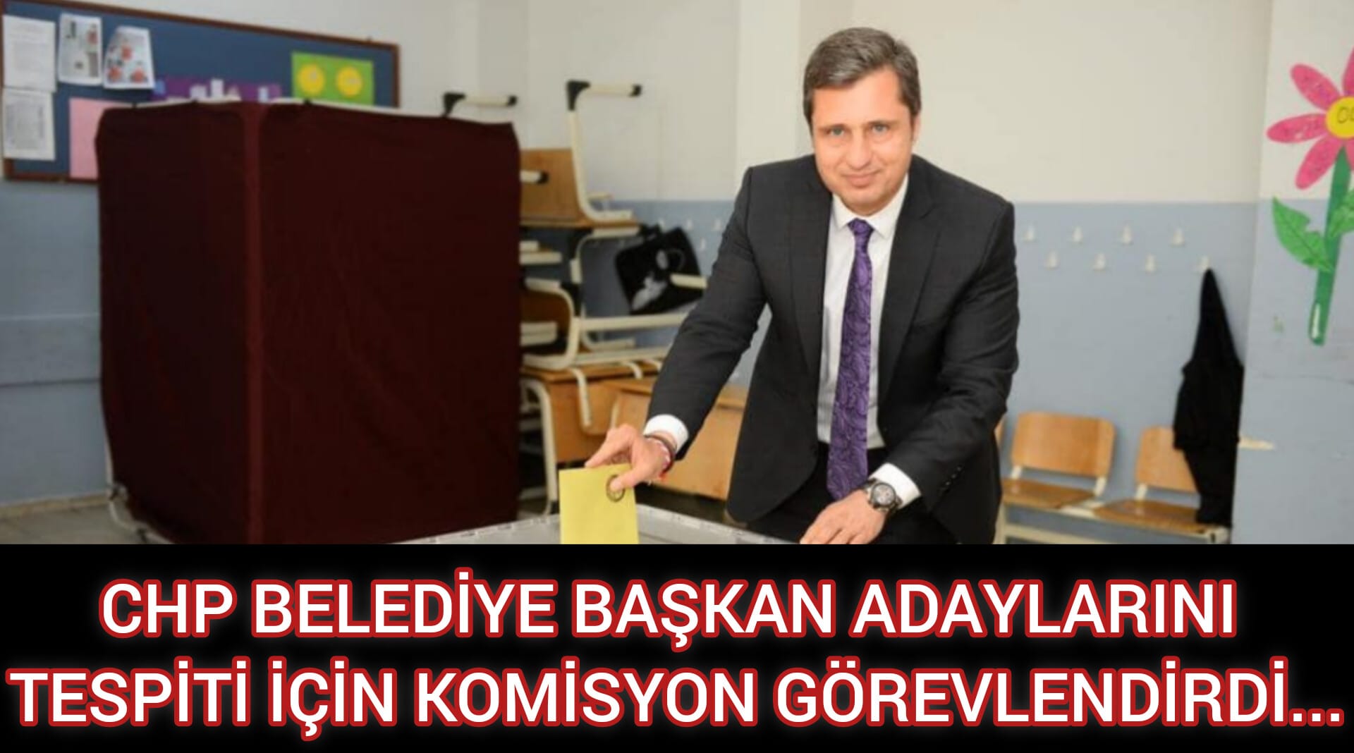 CHP BELEDİYE BAŞKAN ADAYLARINI TESPİT ÖNCESİ HER İL İÇİN KOMİSYON GÖREVLENDİRDİ...