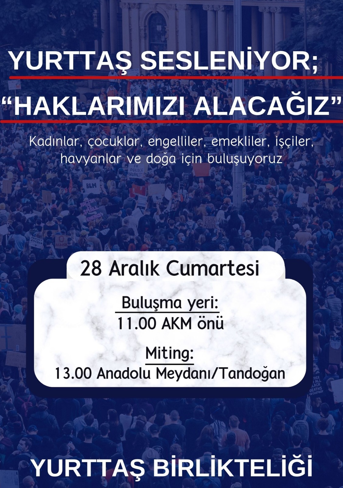 YURTTAŞ SESLENİYOR: HAKLARIMIZI ALACAĞIZ!