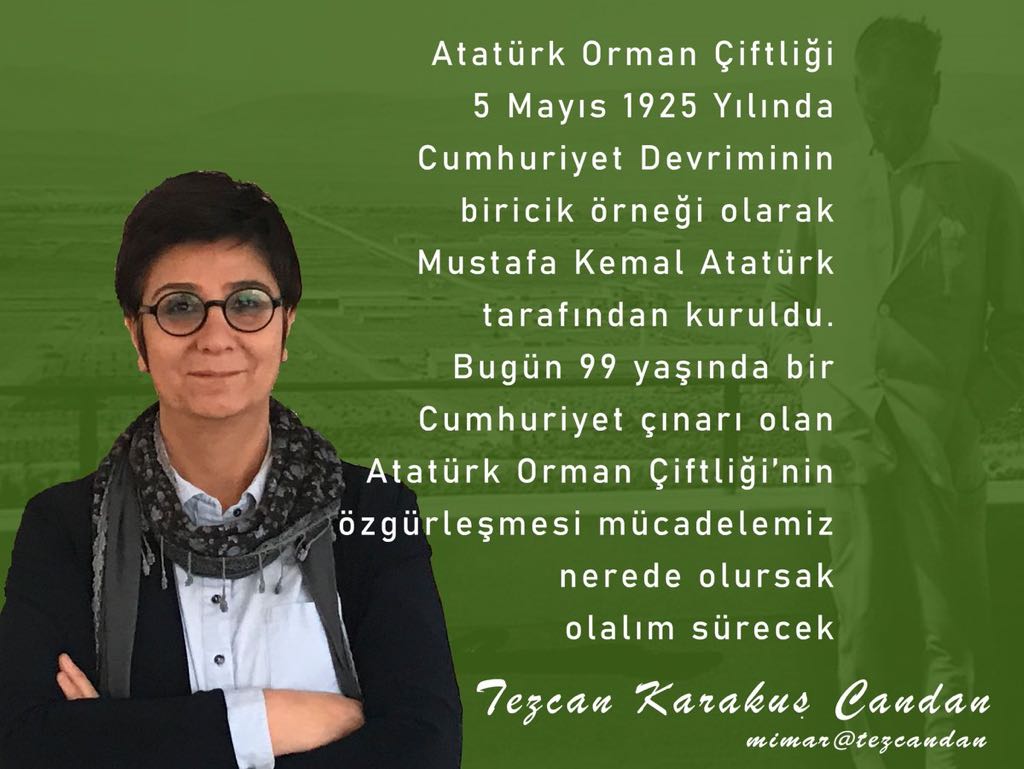 Mimar Tezcan Karakuş Candan: Atatürk Orman Çiftliği 99 Yaşında...