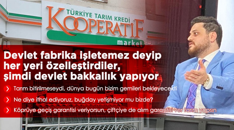 BTP Lideri Baş: Devlet Bakkallık Yapıyor